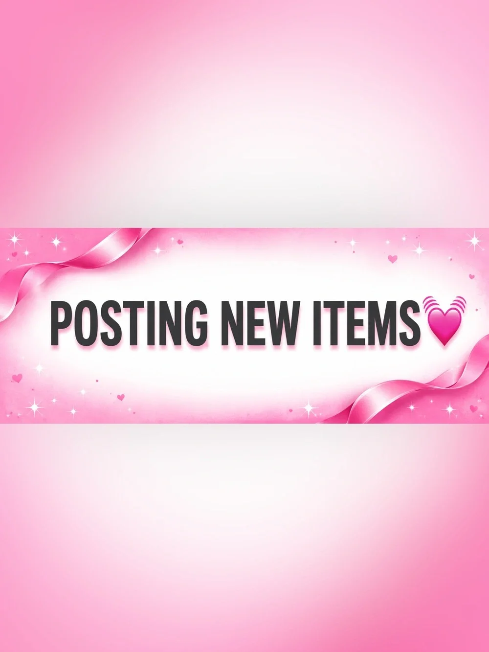 New items coming soon 💕